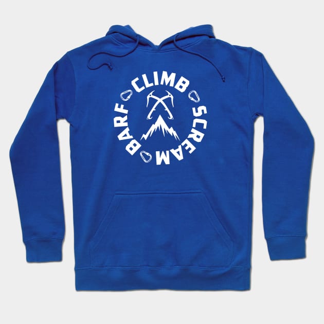 Ice Climbing Scream And Barf Hoodie by esskay1000